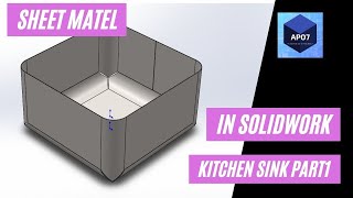 how to make  kitchen sink in Solidworks (Sheet Matel) part1