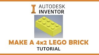 Autodesk Inventor Tutorial  4x2 Lego Brick