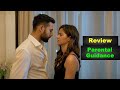 Gehraiyaan 2022 Movie Review | Parental Guidance | WebByte