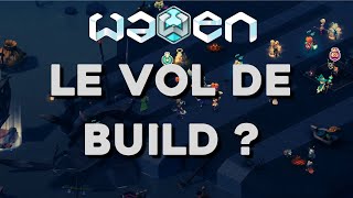 Nous Volons Des Builds Sur Waven ?