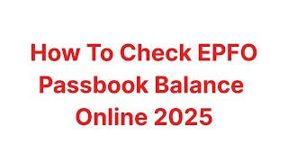 PF Balance Check Online 2025 ll How To Check EPFO Passbook ll EPFO Member Passbook 