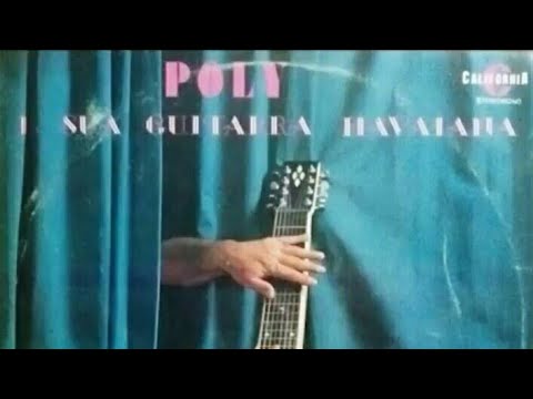 Poly e Sua Guitarra Havaiana   Abenoadas as Mos Que Louvam o Senhor   LP Completo