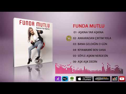 Funda Mutlu  -   Ankaradan Çıktım Yola