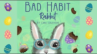 Bad Habit Rabbit by Carli Valentine | An Enjoyable Easter Bunny Tale | Easter Read Aloud by My Bedtime Stories 35,682 views 1 year ago 11 minutes, 14 seconds