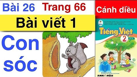 Tiếng Việt 2 | BÀI 26 | BÀI VIẾT 1 | CON SÓC | Trang 66 | Tập 2 | Sách CÁNH DIỀU
