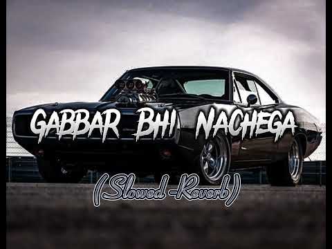 Gabbar Bhi Nachega