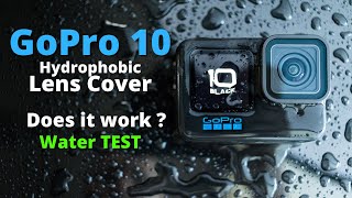 GoPro 10 Hydrophobic Lens Does it Really work ? [Water Test]