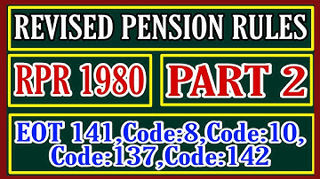 Revised pension Rules 1980 part 2 Eot 141