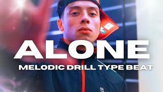 [FREE] Emotional Melodic Drill Type Beat 2023 - "Alone" Central Cee x Lil Tjay Type Beat