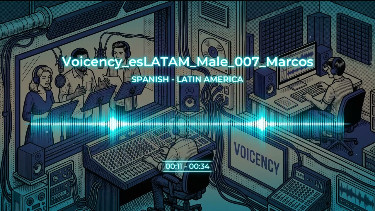 Spanish LatAm Male Voice - Voicency_esLATAM_Male_007_Marcos