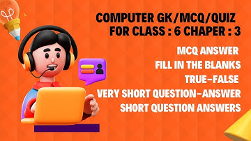 Computer MCQ & Short Questions on Computer for Class 6 Chapter 3  2023