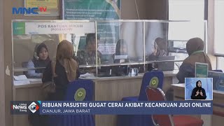 Ribuan Pasutri di Cianjur Bercerai Akibat Judi Online - LIS 27/06