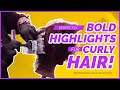 How To Add Bold Highlights To Curly Hair | Hair Color Tutorial