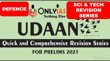 || DEFENCE || ONLYIAS SCI & TECH UDAAN QUICK REVISION SERIES