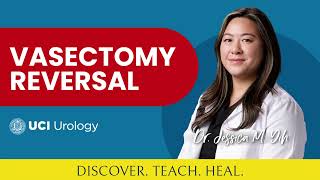 Vasectomy Reversal by Dr. Jessica Yih - UC Irvine Department of Urology