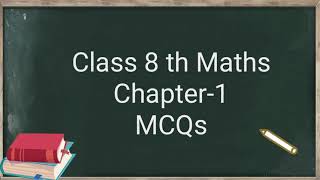MCQs Maths Chapter-1 ll Class 8