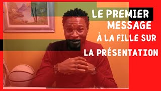 Información Le premier MESSAGE à envoyer à la FILLE pour se présenter❤️ Actualización