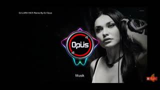 DJ LARA HATI - LA LUNA | LAGU REMIX TERBARU FULL BASS 2022