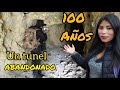 TÚNEL ABANDONADO POR MAS DE 100 AÑOS  en HUANCAVELICA.