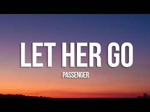 1 Hour Passenger Let Her Go Lyrics Lyrics For Your Heart