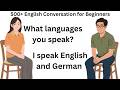 500+ English Conversation for Beginners | English Speaking Practice Beginners
