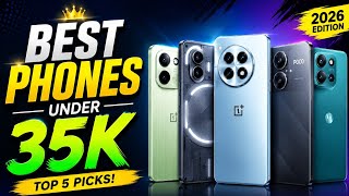 Best Phones Under ₹35000 in 2026 🔥 Flagship KillersTop 5 Best Smartphones Under 35K in India