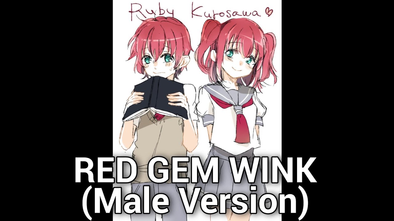 Kurosawa Ruby   RED GEM WINK Male version