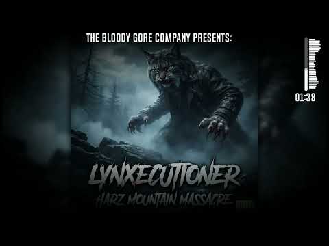The Bloody Gore Company - Lynxecutioner: Harz Mountain Massacre