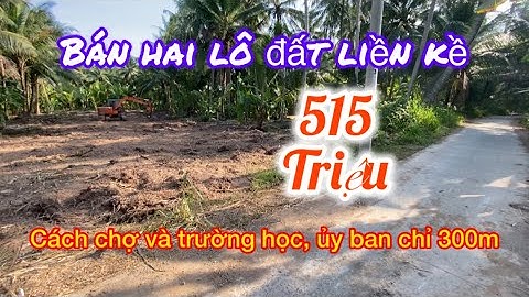 Tập 281: 🌸🌸🌸 Bán đất tại huyện chợ gạo tỉnh Tiền Giang, nằm gần chợ và trường học