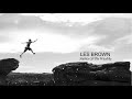 Les brown  lets take the leap  les brown motivation 
