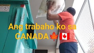 Ang trabaho ko sa CANADA🍁🇨🇦/ Walang maarti dito, walang babae, lalaki o matanda pagdating sa trabaho