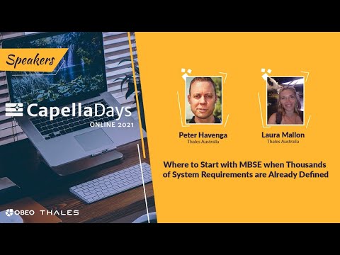 Where to Start with MBSE when Thousands of Sys Reqs Are Already Def | Thales AUS | Capella Days 2021
