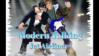 Modern Talking  - Jet Airliner ( Remix ) refresh -  2023