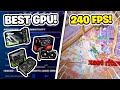 The BEST Graphics Cards For Fortnite! (240+ FPS!)