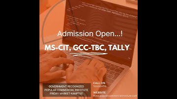 ADMISSION OPEN|| Popular Commercial Institute || Mscit, GCC-TBC, TALLY 2022