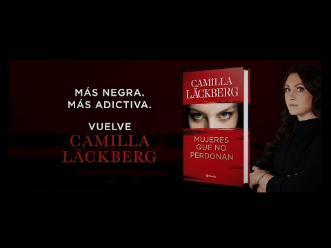 Booktrailer “Mujeres que no perdonan” de Camilla Läckberg | Editorial Planeta