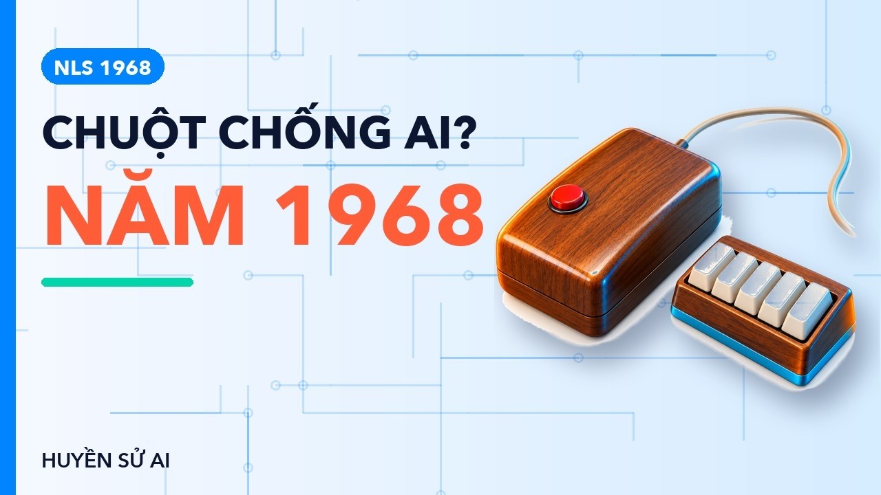 Con chuột máy tính ra đời để chống lại AI? Buổi trình diễn 90 phút năm 1968