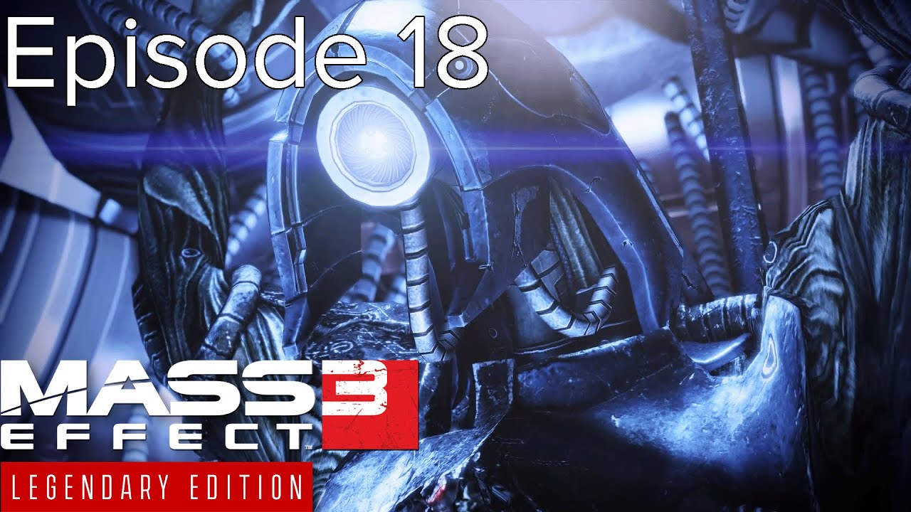 Mass Effect 3 Episode 18 | No Commentary