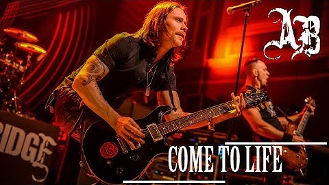ALTER BRIDGE - COME TO LIFE | LEGENDADO