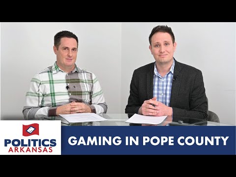 Politics Arkansas: Gaming In Pope County