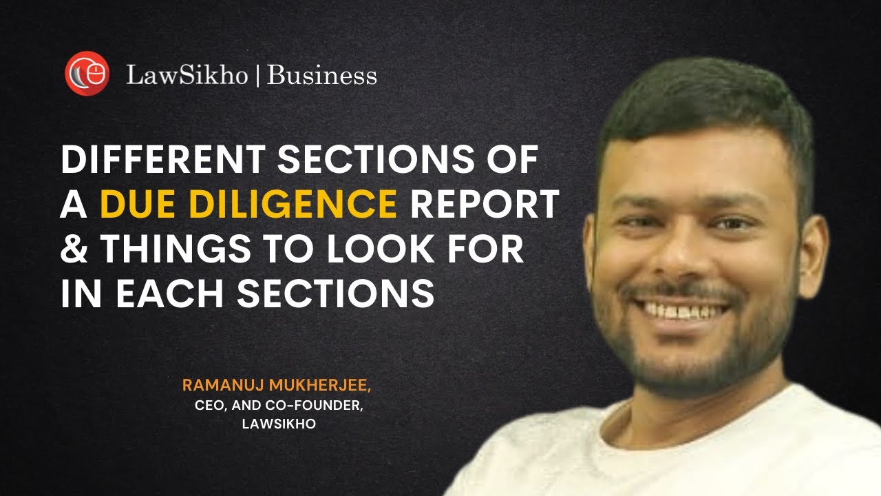 Different sections of a due diligence report & things to look for in each sections