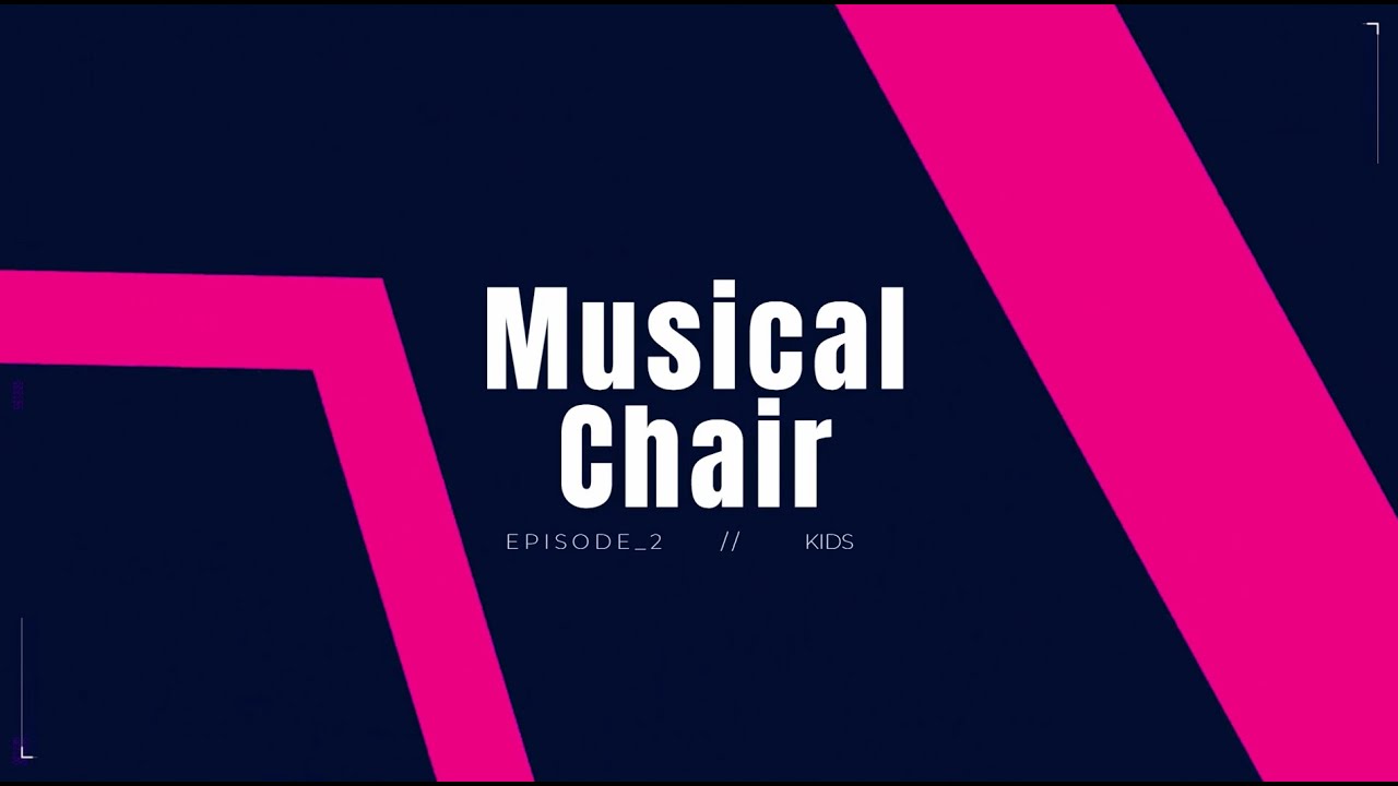 Musical Chair Episode 2 YouTube