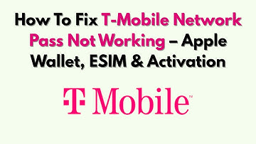 Hoe u het probleem met de niet-werkende T-Mobile Network Pass kunt oplossen - Apple Wallet, ESIM ...