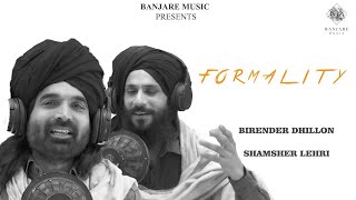 FORMALITY | Birender Dhillon | Shamsher Lehri | Punjabi Songs 2023 Resimi