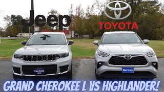 2022 Jeep Grand Cherokee L vs 2022 Toyota Highlander LE: Which is the best option for you?!?!