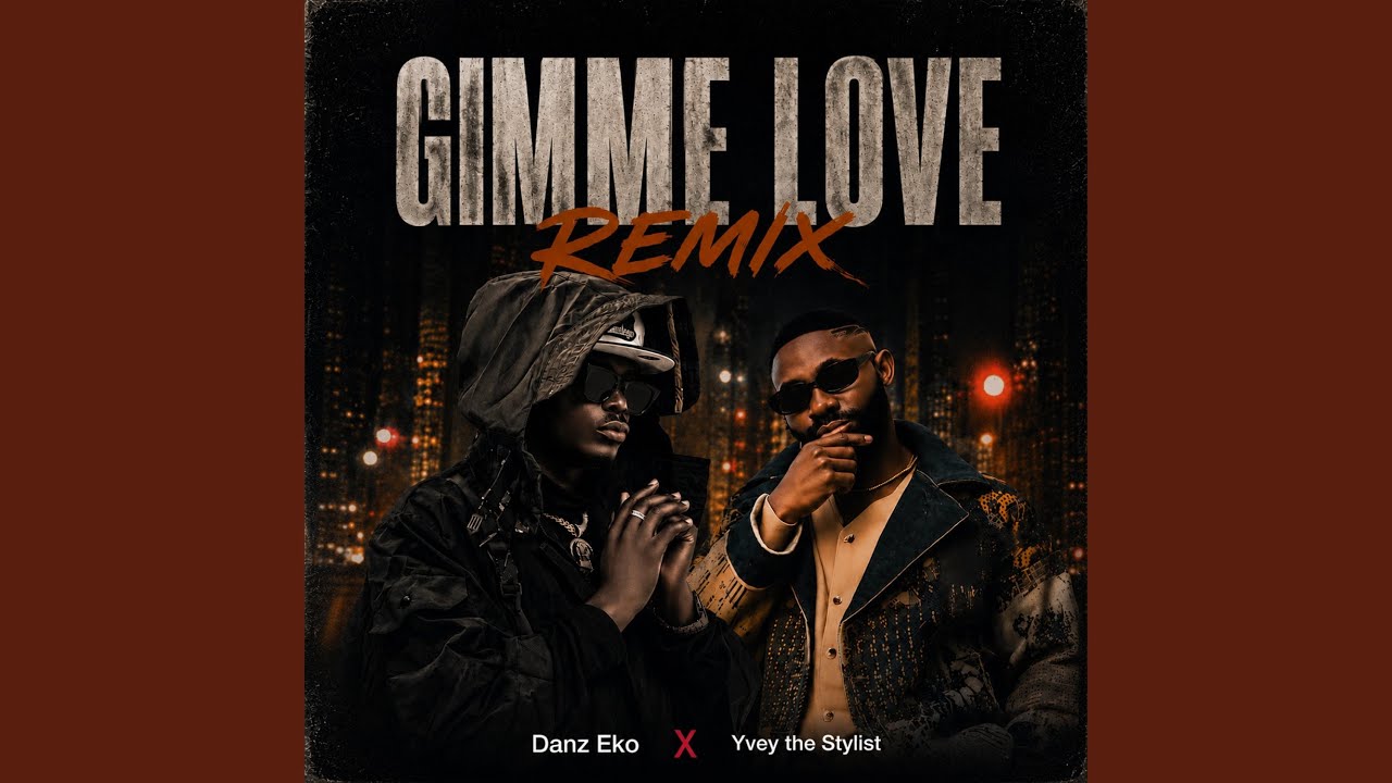 Gimme Love Remix (feat. Yvey The Stylist) - YouTube