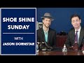 Shoe Shine Sunday With Jason Dornstar | Kirby Allison Hanger Project