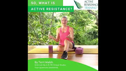 What is Active Resistance Training by Terri Walsh?