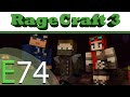 RageCraft 3:EP74 - Blazes and Shots!