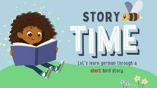 Leo the Little Bird German Story About Never Giving Up Slow German English